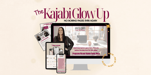 The Kajabi Glow Up